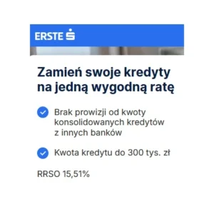 Kredyt konsolidacyjny do 300 000 zł - Erste Bank Polska