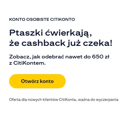 CitiKonto - Konto Osobiste Bank Citi Handlowy 1 CitiKonto rachunek bankowy Citi Handlowy z premia do 650 zł