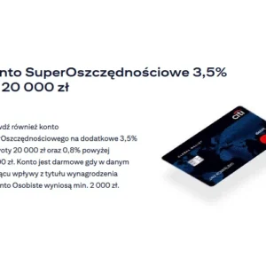 Konto oszczędnościowe SuperOszczędnościowe Bank Citi Handlowy, oprocentowanie na poziomie 3,5 % i bonusy online do 650 zł