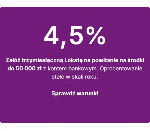 Lokata na Powitanie z Kontem Smart - 4,5% na 3 miesiące Erste Bank 1 Lokata na Powitanie z Kontem Smart Erste Bank Polska, 4,5% do 50 000 zł na 3 miesiące dla nowych klientów